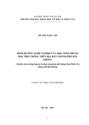 Luận văn thạc sĩ xã hội học định hướng nghề nghiệp của học sinh trung học phổ thông trên địa bàn thành phố hải phòng nghiên cứu trường hợp tại trường trung học phổ thông mạc đĩnh chi thành phố hải phòng