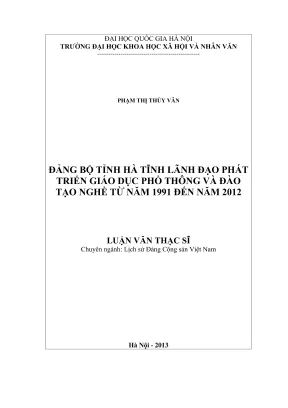 Luận văn thạc sĩ lịch sử đảng bộ tỉnh hà tĩnh lãnh đạo phát triển giáo dục phổ thông và đào tạo nghề từ năm 1991 đến năm 2012