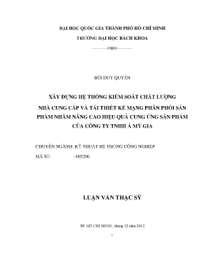 Luận văn thạc sĩ kỹ thuật công nghiệp xây dựng hệ thống kiểm soát chất lượng nhà cung cấp và tái thiết kế mạng phân phối sản phẩm nhằm nâng cao hiệu quả cung ứng sản phẩm của công ty trách nhiệm hữu hạn á mỹ gia
