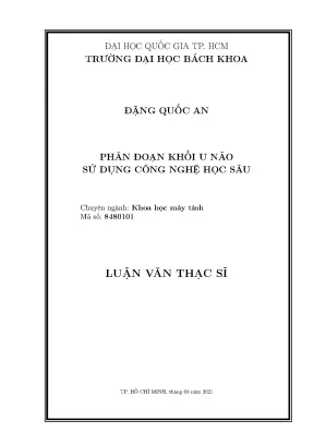Luận văn thạc sĩ khoa học máy tính phân đoạn khối u não sử dụng công nghệ học sâu