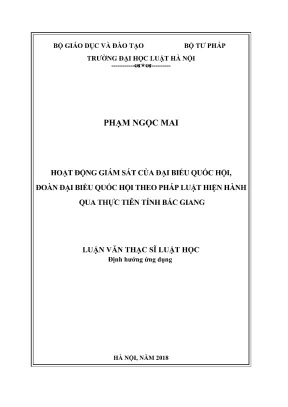 Luận văn thạc sĩ luật học hoạt động giám sát của đại biểu quốc hội đoàn đại biểu quốc hội theo pháp luật hiện hành qua thực tiễn tỉnh bắc giang