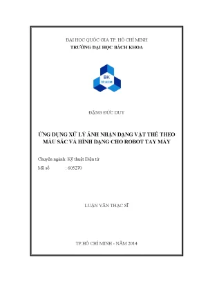 Luận văn thạc sĩ kỹ thuật điện tử ứng dụng xử lý ảnh nhận dạng vật thể theo màu sắc và hình dạng cho robot tay máy