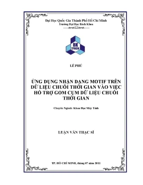 Luận văn thạc sĩ khoa học máy tính ứng dụng nhận dạng motif trên dữ liệu chuỗi thời gian vào việc hỗ trợ gom cụm dữ liệu chuỗi thời gian