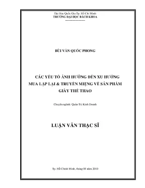 Luận văn thạc sĩ quản trị kinh doanh các yếu tố ảnh hưởng đến xu hướng mua lặp lại truyền miệng về sản phẩm giày thể thao