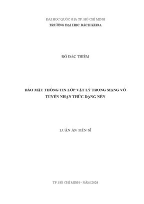Luận án tiến sĩ kỹ thuật viễn thông bảo mật thông tin lớp vật lý trong mạng vô tuyến nhận thức dạng nền