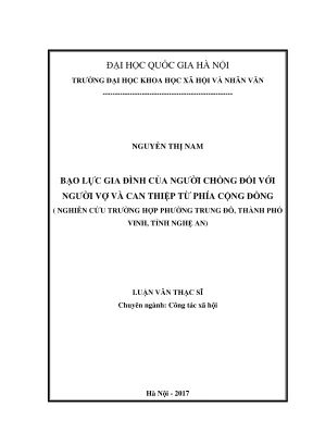 Luận văn thạc sĩ công tác xã hội bạo lực gia đình của người chồng đối với người vợ và can thiệp từ phía cộng đồng nghiên cứu trường hợp phường trung đô thành phố vinh tỉnh nghệ an