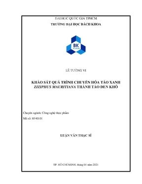 Luận văn thạc sĩ công nghệ thực phẩm khảo sát quá trình chuyển hóa táo xanh ziziphus mauritiana thành táo đen khô
