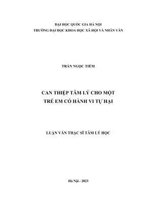 Luận văn thạc sĩ tâm lý học can thiệp tâm lý cho một trẻ em có hành vi tự hại