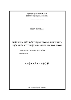 Luận văn thạc sĩ khoa học máy tính phát hiện biên đối tượng trong ảnh y khoa dựa trên kỹ thuật gradient vector flow