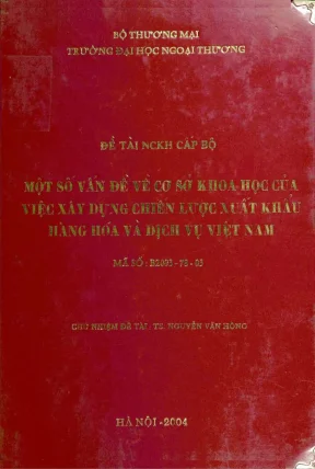 Luận văn một số vấn đề về cơ sở khoa học của việc xây dựng chiến lược xuất khẩu hàng hóa và dịch vụ việt nam
