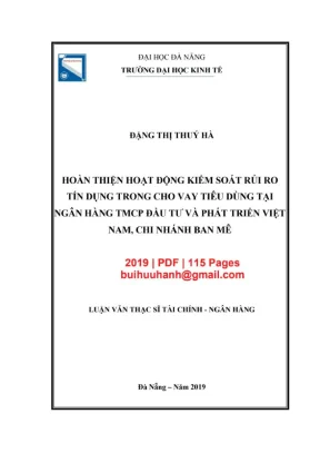 Luận văn thạc sĩ tài chính ngân hàng hoàn thiện hoạt động kiểm soát rủi ro tín dụng trong cho vay tiêu dùng tại ngân hàng tmcp đầu tư và phát triển việt nam chi nhánh ban mê