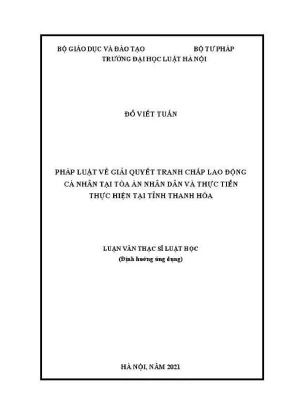 Luận văn thạc sĩ luật học pháp luật về giải quyết tranh chấp lao động cá nhân tại toà án nhân dân và thực tiễn thực hiện tại tỉnh thanh hoá