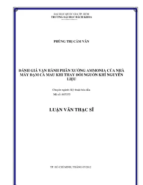 Luận văn thạc sĩ kỹ thuật hóa dầu đánh giá vận hành phân xưởng ammonia của nhà máy đạm cà mau khi thay đổi nguồn khí nguyên liệu