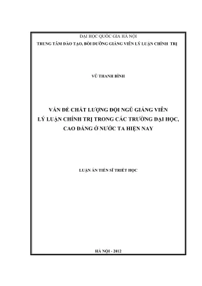 Luận án tiến sĩ triết học vấn đề chất lượng đội ngũ giảng viên lý luận chính trị trong các trường đại học cao đẳng ở nước ta hiện nay