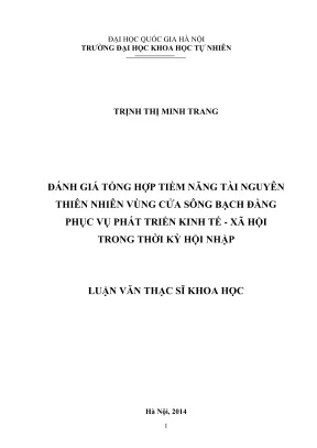 Luận văn thạc sĩ khoa học đánh giá tổng hợp tiềm năng tài nguyên thiên nhiên vùng cửa sông bạch đằng phục vụ phát triển kinh tế xã hội trong thời kỳ hội nhập