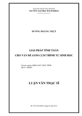 Luận văn thạc sĩ khoa học máy tính giải pháp tính toán cho vấn đề gom cụm trình tự sinh học