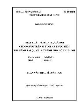 Luận văn thạc sĩ luật học pháp luật về bảo trợ xã hội cho người trên 80 tuổi và thực tiễn thi hành tại quận 10 thành phố hồ chí minh