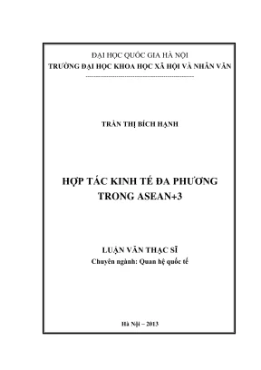 Luận văn thạc sĩ quan hệ quốc tế hợp tác kinh tế đa phương trong asean 3