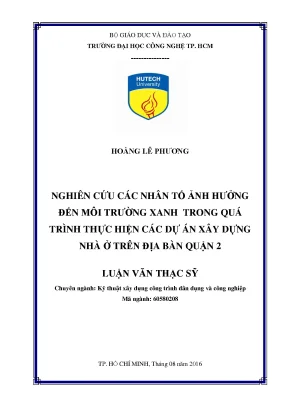 Luận văn thạc sĩ kỹ thuật nghiên cứu các nhân tố ảnh hưởng đến môi trường xanh trong quá trình thực hiện các dự án xây dựng nhà ở trên địa bàn quận 2