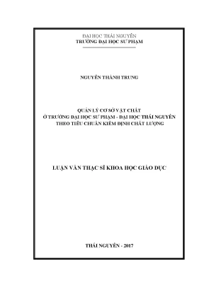 Luận văn thạc sĩ khoa học giáo dục quản lý cơ sở vật chất ở trường đại học sư phạm đại học thái nguyên theo tiêu chuẩn kiểm định chất lượng