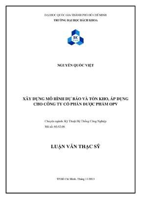 Luận văn thạc sĩ kỹ thuật hệ thống công nghiệp xây dựng mô hình dự báo và tồn kho áp dụng cho công ty cổ phần dược phẩm opv