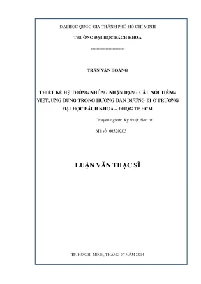 Luận văn thạc sĩ kỹ thuật điện tử thiết kế hệ thống nhúng nhận dạng câu nói tiếng việt ứng dụng trong hướng dẫn đường đi ở trường đại học bách khoa đhqg tp hcm