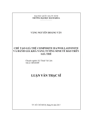 Luận văn thạc sĩ kỹ thuật vật liệu chế tạo giá thể composite hawollastonite và đánh giá khả năng tương sinh tế bào trên giá thể