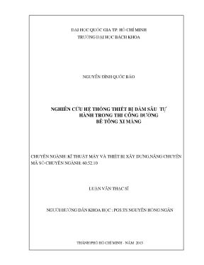 Luận văn thạc sĩ kỹ thuật máy và thiết bị xây dựng nghiên cứu hệ thống thiết bị đầm sâu tự hành trong thi công đường bê tông xi măng