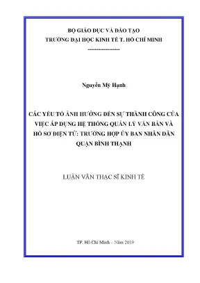 Luận văn thạc sĩ kinh tế các yếu tố ảnh hưởng đến sự thành công của việc áp dụng hệ thống quản lý văn bản và hồ sơ điện tử trường hợp ủy ban nhân dân quận bình thạnh