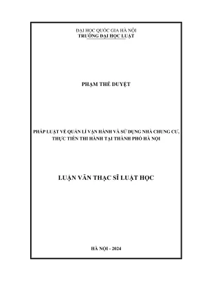 Luận văn thạc sĩ luật học pháp luật về quản lý vận hành và sử dụng nhà chung cư thực tiễn thi hành tại thành phố hà nội