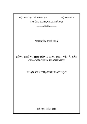 Luận văn thạc sĩ luật học công chứng hợp đồng giao dịch về tài sản của con chưa thành niên