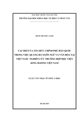 Luận văn thạc sĩ châu á học vai trò của tổ chức chính phủ hàn quốc trong việc quảng bá ngôn ngữ và văn hóa tại việt nam nghiên cứu trường hợp học viện king sejong việt nam