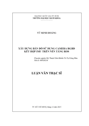 Luận văn thạc sĩ kỹ thuật điều khiển và tự động hóa xây dựng bản đồ sử dụng camera rgbd kết hợp imu trên nền tảng ros