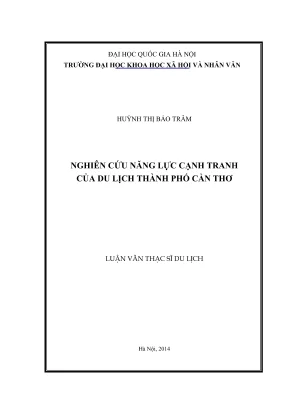 Luận văn thạc sĩ du lịch nghiên cứu năng lực cạnh tranh của du lịch thành phố cần thơ