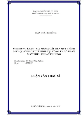 Luận văn thạc sĩ kỹ thuật công nghiệp ứng dụng leansix sigma cải tiến quy trình may quần short túi hộp tại công ty cổ phần may thêu thuận phương