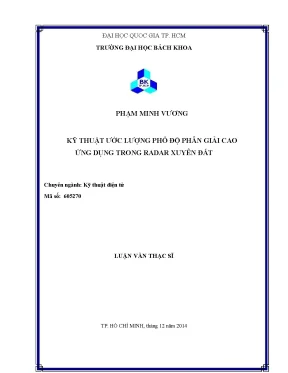 Luận văn thạc sĩ kỹ thuật điện tử kỹ thuật ước lượng phổ độ phân giải cao ứng dụng trong radar xuyên đất