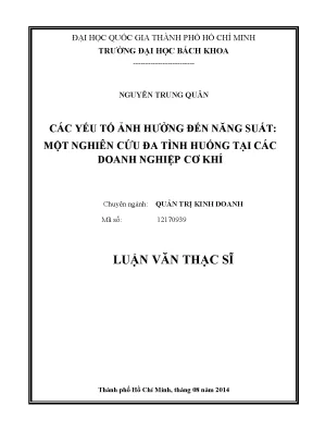 Luận văn thạc sĩ quản trị kinh doanh các yếu tố ảnh hưởng đến năng suất một tình huống nghiên cứu đa tình huống tại các doanh nghiệp cơ khí