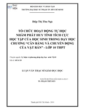 Luận văn thạc sĩ giáo dục học tổ chức hoạt động tự học nhằm phát huy tính tích cực học tập của học sinh trong dạy học chương cân bằng và chuyển động của vật rắn lớp 10 thpt