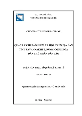 Luận văn thạc sĩ quản lý kinh tế quản lý chi bảo hiểm xã hội trên địa bàn tỉnh savannakhet nước cộng hòa dân chủ nhân dân lào