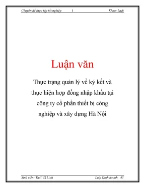Luận văn thực trạng quản lý về ký kết và thực hiện hợp đồng nhập khẩu tại công ty cổ phần thiết bị công nghiệp và xây dựng hà nội