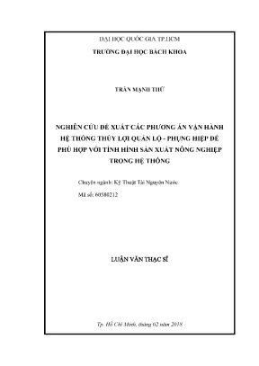 Luận văn thạc sĩ kỹ thuật tài nguyên nước nghiên cứu đề xuất các phương án vận hành hệ thống thủy lợi quản lộ phụng hiệp để phù hợp với tình hình sản xuất nông nghiệp trong hệ thống