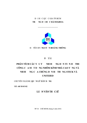 Luận văn thạc sĩ quản lý xây dựng phân tích các yếu tố ảnh hưởng đến tiến độ thi công của mặt dựng nhôm kính nhà cao tầng và ảnh hưởng của chúng đến hệ thống stick và unitized