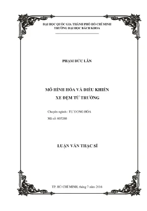 Luận văn thạc sĩ kỹ thuật điều khiển và tự động hóa mô hình hóa và điều khiển xe đệm từ trường
