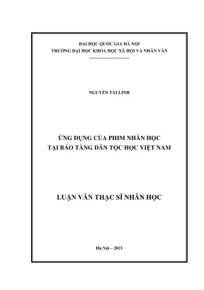 Luận văn thạc sĩ nhân học ứng dụng của phim nhân học tại bảo tàng dân tộc học việt nam