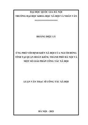 Luận văn thạc sĩ công tác xã hội ứng phó với định kiến xã hội của người đồng tính tại quận hoàn kiếm thành phố hà nội và một số giải pháp công tác xã hội