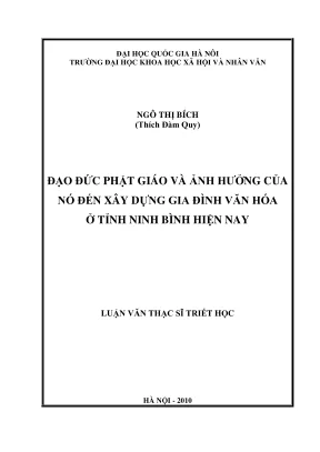 Luận văn thạc sĩ triết học đạo đức phật giáo và ảnh hưởng của nó đến xây dựng gia đình văn hóa ở tỉnh ninh bình hiện nay