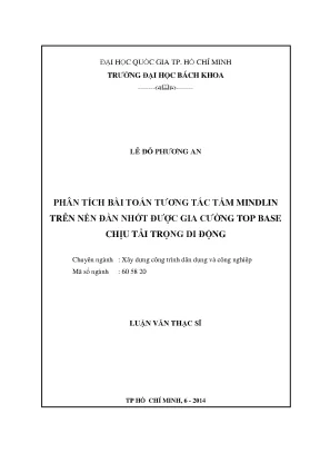 Luận văn thạc sĩ kỹ thuật xây dựng phân tích bài toán tương tác tấm mindlin trên nền đàn nhớt được gia cường top base chịu tải trọng di động