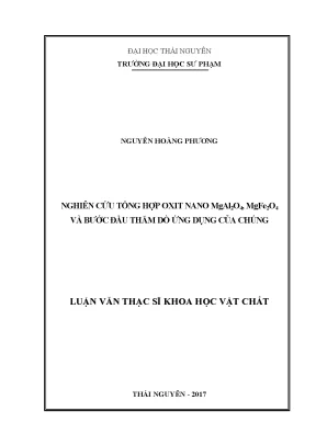 Luận văn thạc sĩ khoa học vật chất nghiên cứu tổng hợp oxit nano mgal2o4 mgfe2o4 và bước đầu thăm dò ứng dụng của chúng