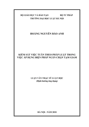 Luận văn thạc sĩ luật học kiểm sát việc tuân theo pháp luật trong việc áp dụng biện pháp ngăn chặn tạm giam