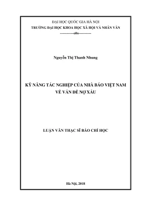 Luận văn thạc sĩ báo chí học kỹ năng tác nghiệp của nhà báo việt nam về vấn đề nợ xấu